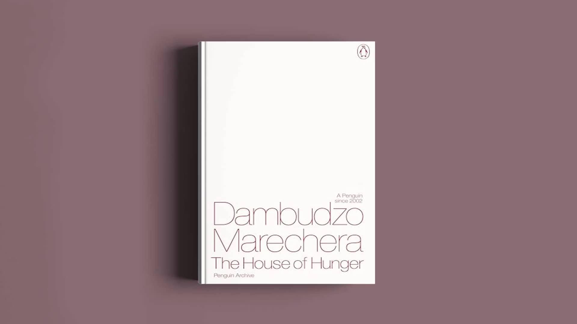 Front cover of the book The House of Hunger by Dambudzo Marechera